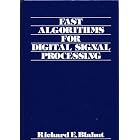 Click here to buy Fast Algorithms for Digital Signal Processing by  Richard E. Blahut.
