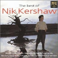 Click here to buy Best of Nik Kershaw by  Nik Kershaw .