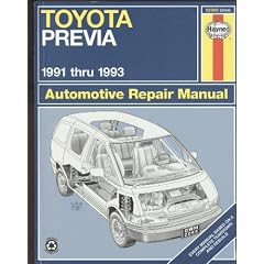 Toyota Previa Automotive Repair Manual/1991 Through 1993 (Hayne's Automotive Repair Manual)