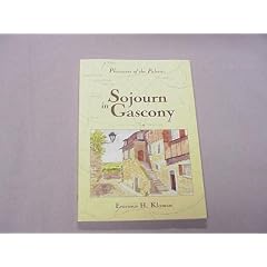 Sojourn in Gascony: Pleasures of the Palette