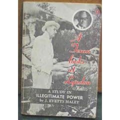 A Texan Looks at Lyndon: A Study in Illegitimate Power