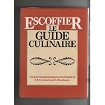 A. Escoffier: Le Guide Culinaire The Complete Guide to the Art of Modern Cookery first translation into English in its entirety book cover