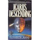 Icarus Descending by Elizabeth Hand
