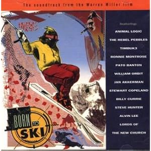 Born To Ski: Original Soundtrack From The Warren Miller Film by Original Soundtrack, Stewart Copeland, Jan Akkerman, William Orbit, and The Rebel Pebbles (Audio CD - 1991)