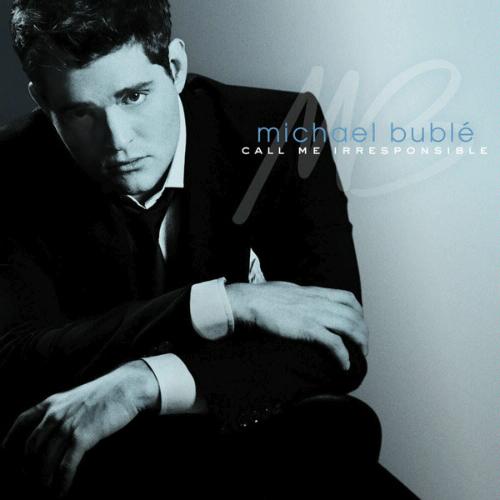 mp3 free Michael Bublé Call Me Irresponsible