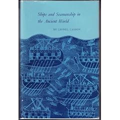Ships and Seamanship in the Ancient World
