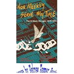 Nor Meekly Serve My Time: The H-Block Struggle, 1976-1981 book cover