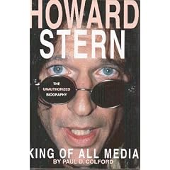 Howard Stern: King of All Media : The Unauthorized Biography