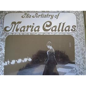The Artistry of Maria Callas by  Gabriele Santini, Antonio Votto, Maria Callas, and Torino RAI Symphony Orchestra 
