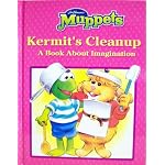 Jim Henson's muppets in Kermit's cleanup: A book about imagination (Values to grow on) book cover