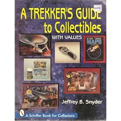 A Trekker's Guide to Collectibles: With Values (Schiffer Book for Collectors)