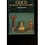 Gold Its Beauty Power & Allure 3ed book cover