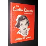 The Caroline Kennedy First Lady dress-up book book cover