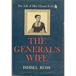 The general's wife;: The life of Mrs. Ulysses S. Grant book cover