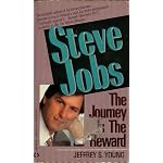 Steve Jobs, the Journey Is the Reward book cover