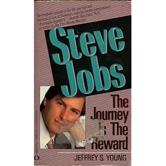 Steve Jobs, the Journey Is the Reward