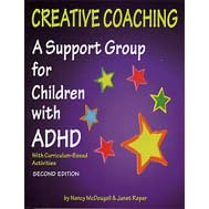 Creative Coaching: A Support Group for Children with ADHD by  Nancy McDougall and Janet Roper