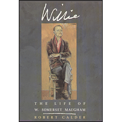 Willie: The Life of W. Somerset Maugham