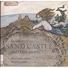 Inside a Sand Castle and Other Secrets by  Mary Louise Cuneo and Jan Brett