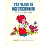 The Value of Determination: The Story of Helen Keller (Valuetales) book cover