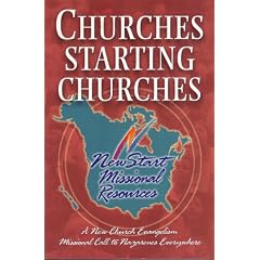 Churches Starting Churches (New Start Missional Resources, A New Church Evangelism Missional Call to Nazarenes Everywhere)