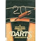 Guinness Book of Darts (A Guinness Superlatives Book) by Derek Brown