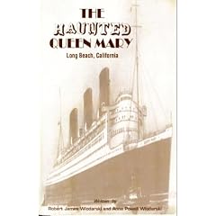 A guide to the haunted Queen Mary: Ghostly apparitions, psychic phenomena and paranormal activity aboard the world famous luxury liner