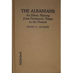 The Albanians: An Ethnic History from Prehistoric Times to the Present