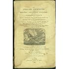 The Polar Regions of the Western Continent Explored; Embracing a Geogr by W.J. SNELLING