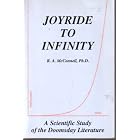 Click here to buy Joyride to infinity: A scientific study of the doomsday literature by  R. A McConnell.
