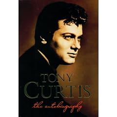 Tony Curtis: The Autobiography