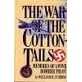 The War of the Cottontails: Memoirs of a WW II Bomber Pilot