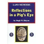 Reflections in a Pig's Eye