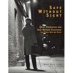 Safe Without Sight: Crime Prevention and Self-Defense Strategies for People Who Are Blind