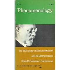 Phenomenology: The Philosophy of Edmund Husserl and Its Interpretation