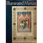 Illuminated Manuscripts: The Book Before Gutenberg by Giulia Bologna
