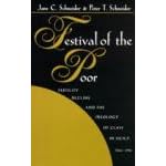 Click here to buy Festival of the Poor: Fertility Decline and the Ideology of Class (Hegemony and... by  Jane C. Schneider and Peter T. Schneider.