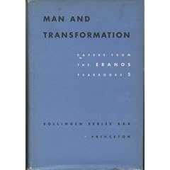 Man and Transformation (Papers from the Eranos Yearbooks)