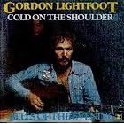 Click here to buy Cold On The Shoulder by  Gordon Lightfoot .