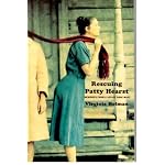 Rescuing Patty Hearst (Memories From a Decade Gone Mad) book cover