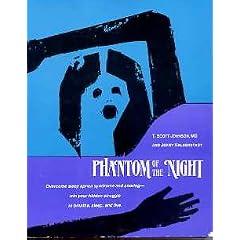 Phantom of the Night: Overcoming Sleep Apnea Syndrome and Snoring-Win You Hidden Struggle to Breathe, Sleep, and Live