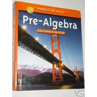 Pre-Algebra: California Edition by David M. Davison, Marsha S. Landau, Leah McCracken, and Linda Thompson