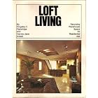 Loft Living Recycling Warehouse Space by  Kingsley Fairbridge 