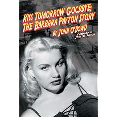Kiss Tomorrow Goodbye, The Barbara Payton Story