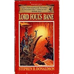 Lord Foul's Bane (The Chronicles of Thomas Covenant the Unbeliever, Book 1)