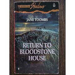Return to Bloodstone House (Silhouette Shadows No. 5)