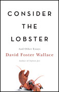 Consider the Lobster: And Other Essays