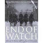 End of Watch:Chicago Police Killed in the Line of Duty, 1853-2006 book cover