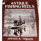 Antique Fishing Reels by Steven K. Vernon