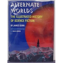 Alternate worlds: The illustrated history of science fiction